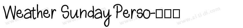 Weather Sunday Perso字体转换